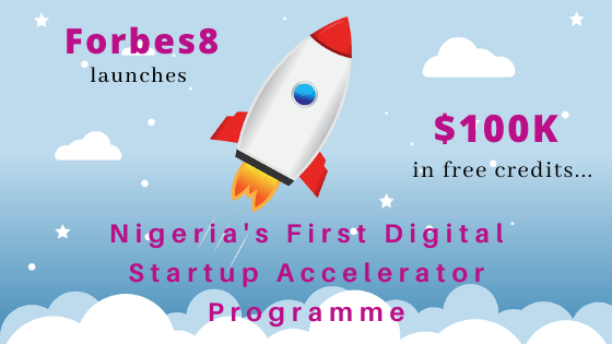  Forbes8 launches digital startup accelerator programme, apply for a chance to win $100k in free credits